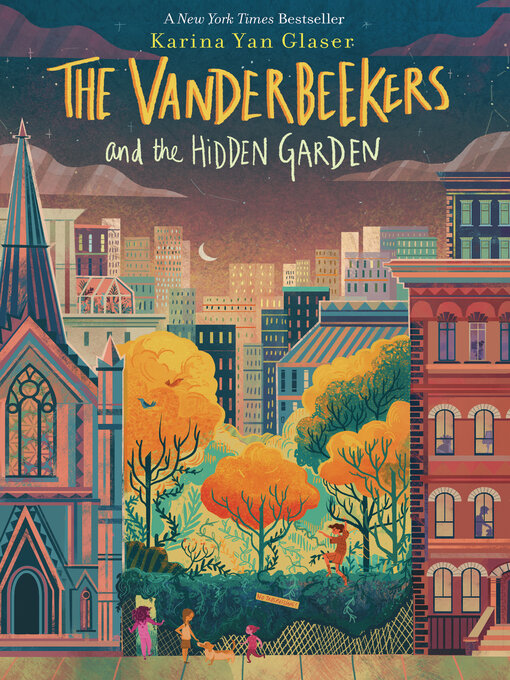Title details for The Vanderbeekers and the Hidden Garden by Karina Yan Glaser - Available